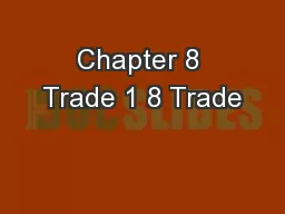 Chapter 8 Trade 1 8 Trade