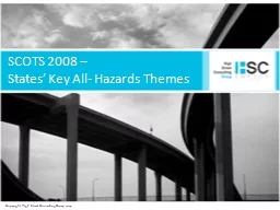 SCOTS 2008 –  States’ Key All- Hazards Themes