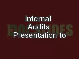 Internal Audits Presentation to