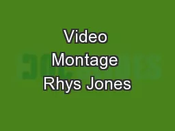 Video Montage Rhys Jones