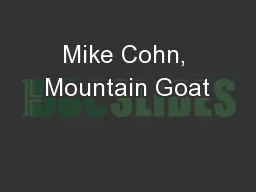 Mike Cohn, Mountain Goat