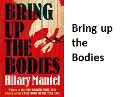Bring up the Bodies First reading responses: