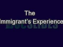 The  Immigrant’s Experience