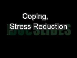 Coping,   Stress Reduction