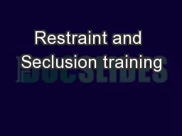 Restraint and Seclusion training