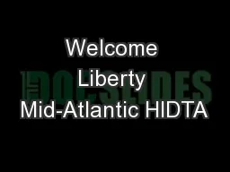 Welcome Liberty Mid-Atlantic HIDTA