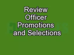 Review Officer Promotions and Selections