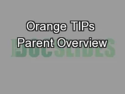 Orange TIPs Parent Overview