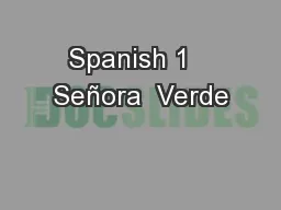 Spanish 1   Señora  Verde