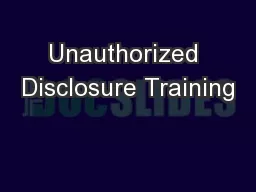 Unauthorized Disclosure Training