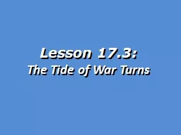 Lesson 17.3:  The Tide of War Turns