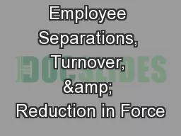 Employee Separations, Turnover, & Reduction in Force