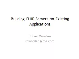 B uilding  FHIR  Servers on Existing Applications