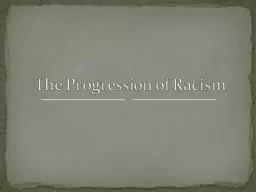 The Progression of Racism