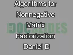 Algorithms for Nonnegative Matrix Factorization Daniel D