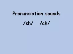 Pronunciation sounds / sh
