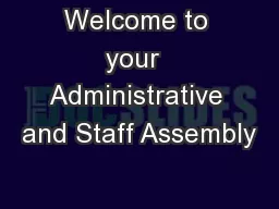 Welcome to your  Administrative and Staff Assembly