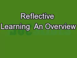 Reflective Learning  An Overview