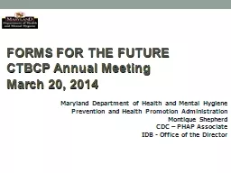 FORMS FOR THE FUTURE CTBCP Annual Meeting