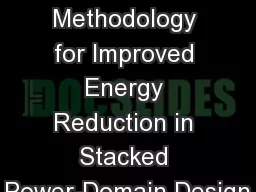 Floorplan and Placement Methodology for Improved Energy Reduction in Stacked Power-Domain