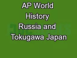 AP World History Russia and Tokugawa Japan