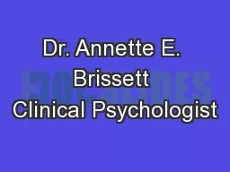 Dr. Annette E. Brissett Clinical Psychologist