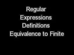 Regular Expressions Definitions Equivalence to Finite