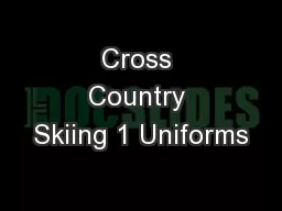 Cross Country Skiing 1 Uniforms