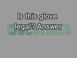 Is this glove legal? Answer