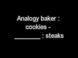 Analogy baker : cookies - _______ : steaks