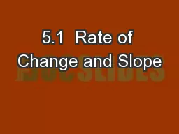 5.1  Rate of Change and Slope