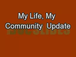 My Life, My Community  Update