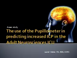 The use of the Pupillometer in predicting increased ICP in the Adult Neurosciences ICU