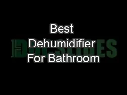 Best Dehumidifier For Bathroom
