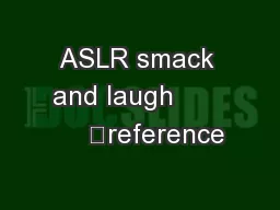 ASLR smack and laugh           	reference