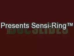 Presents Sensi-Ring™