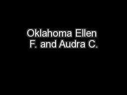Oklahoma Ellen F. and Audra C.