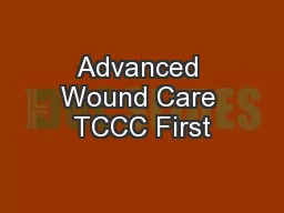 Advanced Wound Care TCCC First