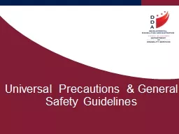 Universal Precautions & General Safety Guidelines
