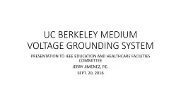 UC BERKELEY MEDIUM VOLTAGE GROUNDING SYSTEM