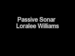 Passive Sonar Loralee Williams