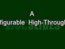 A Configurable  High-Throughput