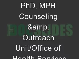 Tim Lawler, PhD, MPH Counseling & Outreach Unit/Office of Health Services