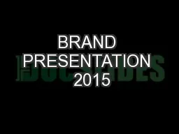 BRAND PRESENTATION  2015
