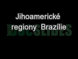 Jihoamerické regiony  Brazílie