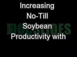 Increasing No-Till Soybean Productivity with