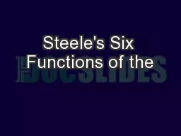 Steele's Six Functions of the