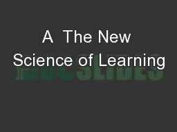 A  The New Science of Learning