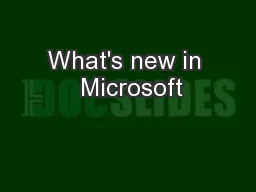 What's new in  Microsoft