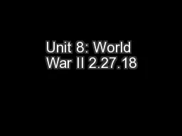 Unit 8: World War II 2.27.18